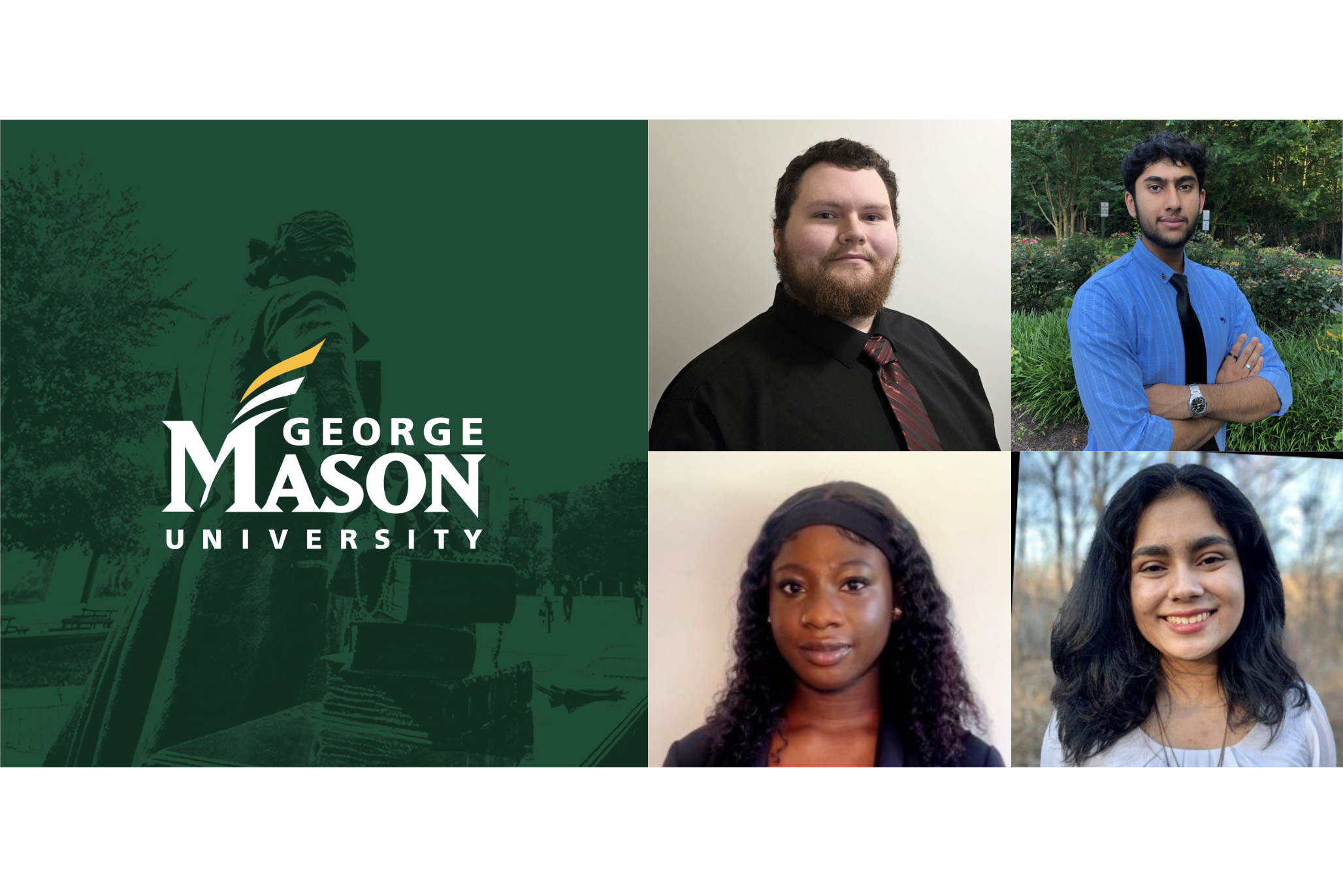 George Mason University interns 2023-2024. James Baker, Mohammad Chaudhry, Reva Hirave, and Francisca Fagbola headshots